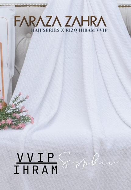 Faraza Zahra X Rizq Ihram | VIP SAPHIRE - Ihram Lembut & Selesa untuk Haji Umrah