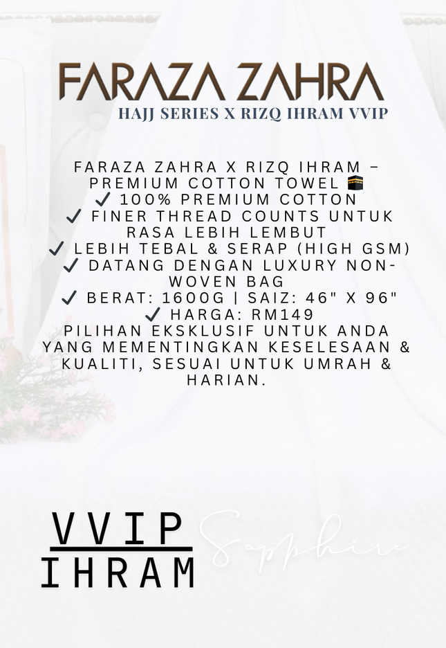 Faraza Zahra X Rizq Ihram | VIP SAPHIRE - Ihram Lembut & Selesa untuk Haji Umrah