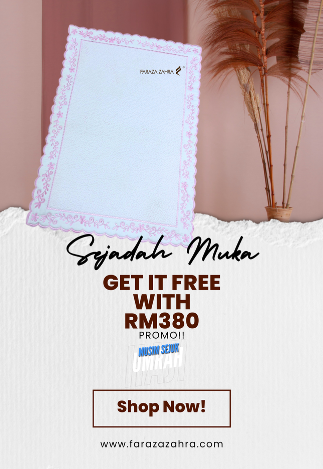 FARAZA ZAHRA SEJADAH RAUDHAH - SEJADAH MUKA